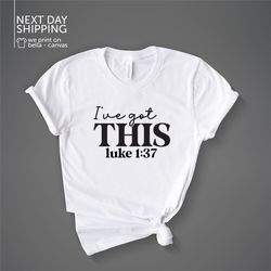 i've got this shirt christian t-shirt faith shirt bible verse shirt bible verse matthew 5:16 shirt christianity mrv1684