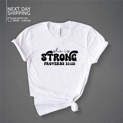 bible verse shirt christian crewneck shirt gifts for her christian apparel shirts for women she is strong shirt religiou