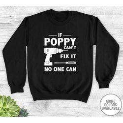 if poppy can't fix it no one can - unisex crewneck sweatshirt - poppy gift