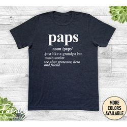 paps just like a grandpa but much cooler unisex shirt - paps shirt - paps gift - father's day gift