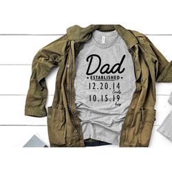 dad established shirt, dad est shirt, father's day shirt, first father's day shirt, dad tshirt, daddy tshirt, best dad s