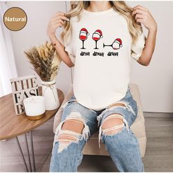 funny drink drank drunk christmas shirt,christmas party t-shirt,wine lover gift,wine glass shirt,girls christmas,drinkin