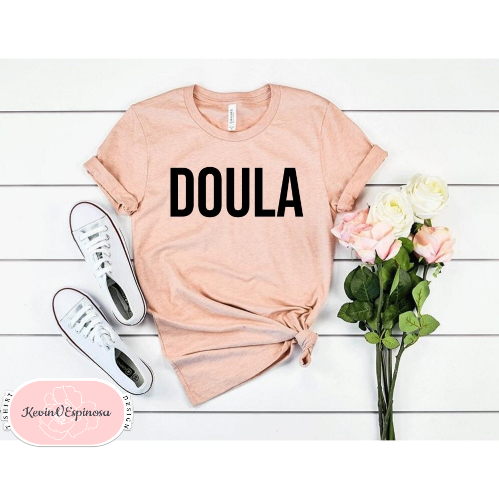 Doula Shirt Doula Gift Gift For Doula Birth Doula Midwife Shirt Midwife Student Funny Midwife Gift Nurse Shirt Labor and Delivery nurse 7.jpg