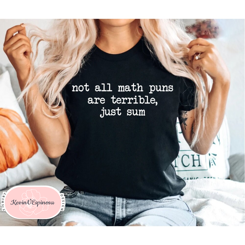 Funny Math teacher shirt Funny Cute Sarcasm Math Teacher shirt Mathematics Mathematician Teacher Gift Shirt T-Shirt Tee.jpg