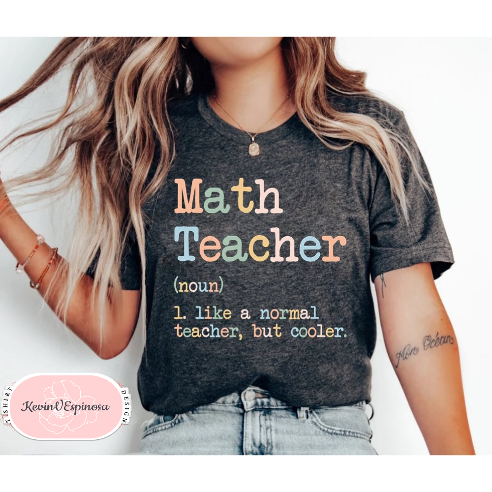 Funny Math Teacher Shirt, Math Teacher Shirt, Math Teacher Gift, Funny Math Shirt, funny teacher Shirt, Back to school shirt gift for math 2.jpg