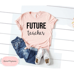 future teacher shirt teaching tshirt cute teacher shirt teaching degree teaching student teacher graduation new teacher