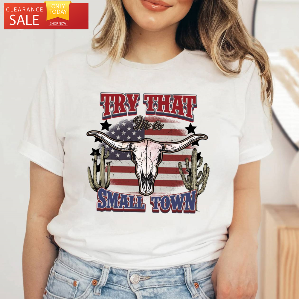 Country Song Lyric Try That In A Small Town Tee - Happy Place for Music Lovers.jpg
