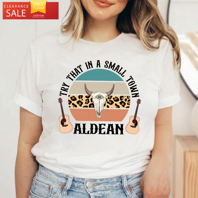 Country Music Jason Aldean Shirt Try That In A Small Town I Stand - Happy Place for Music Lovers.jpg
