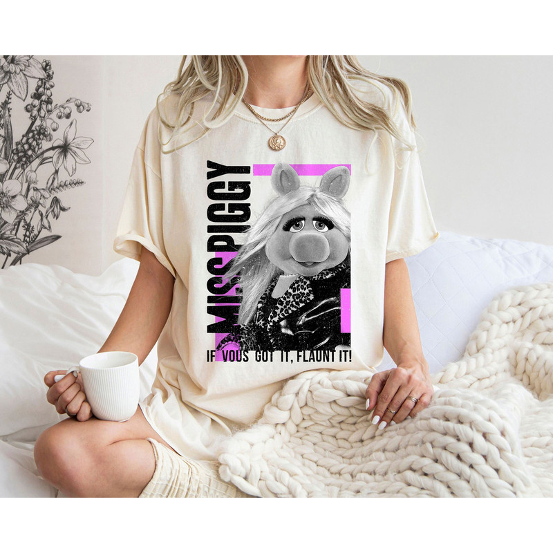 Miss Piggy If Vous Got It Flaunt It The Muppets Shirt Walt Disney World Shirt Gift Ideas Men Women.jpg