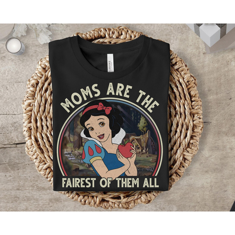Moms Are The Fairest Of Them All Snow White Shirt Vintage Disney Mother's Day Shirt Family Matching Tee Cool Gift Ideas Women Mama Grandma.jpg