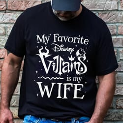 my favorite disney villain imy wife shirt disney family tshirt disneytrip shirt ,tshirt, shirt gift, sport shirt