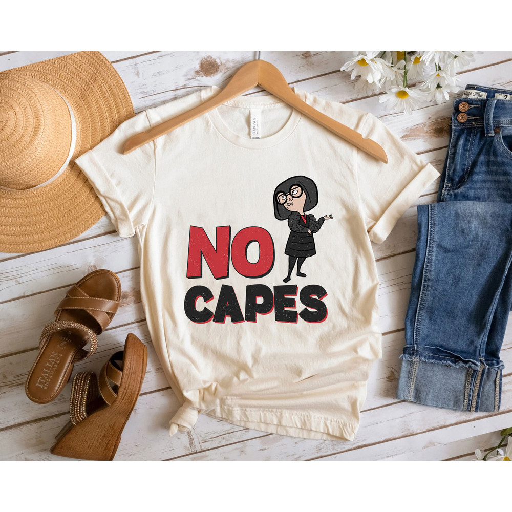 No Capes Edna The Incredibles Shirt Funny Disney Shirt Walt Disney World Shirt Gift Ideas Men Women.jpg