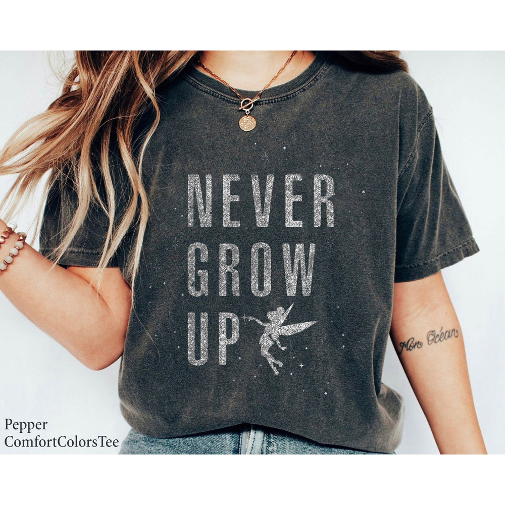 Peter Pan Tinker Bell Never Grow Up Sparkle Shirt Family Matching Walt Disney World Shirt Gift Ideas Men Women.jpg
