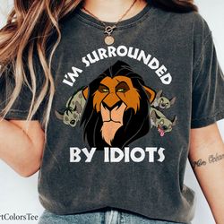 scar surrounded by idiotthe lion king shirt walt disney world shirt gift ideamen,tshirt, shirt gift, sport shirt