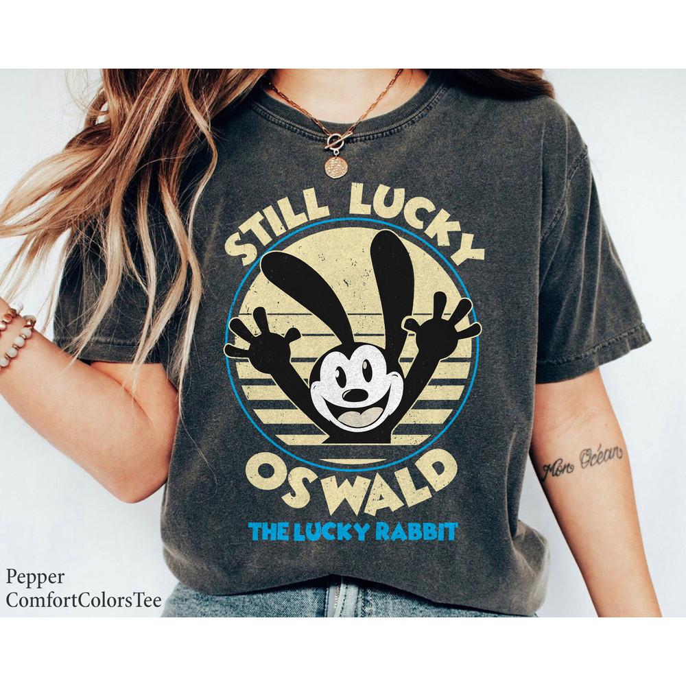 Still Lucky Oswald The Lucky Rabbit Vintage Retro Shirt Disney Family Trip Walt Disney World Shirt Gift Ideas Men Women.jpg