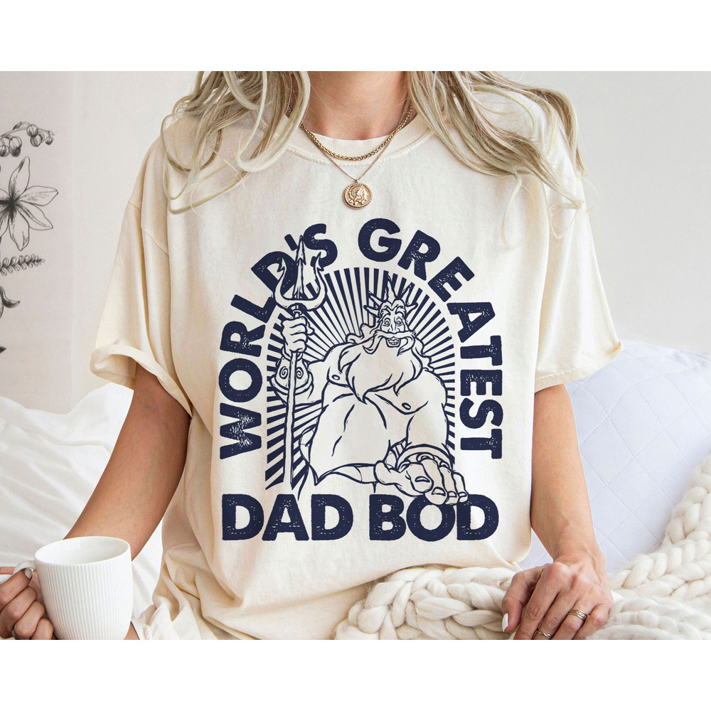 The Little Mermaid King Triton World's Greatest Dad Shirt Walt Disney World Shirt Gift Ideas Men Women.jpg