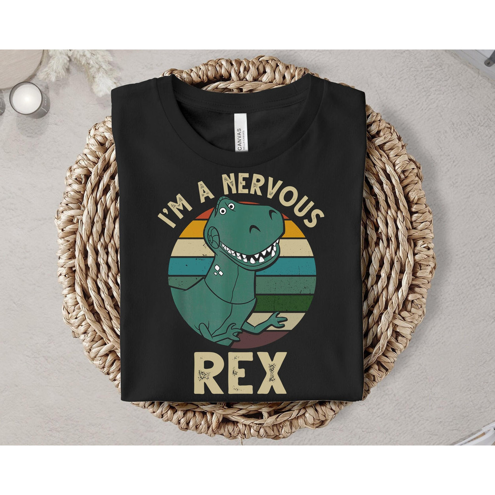 Toy Story I'm A Nervous Rex Dinosaur Shirt Disney Vintage Shirt Great Gift Ideas Men Women.jpg