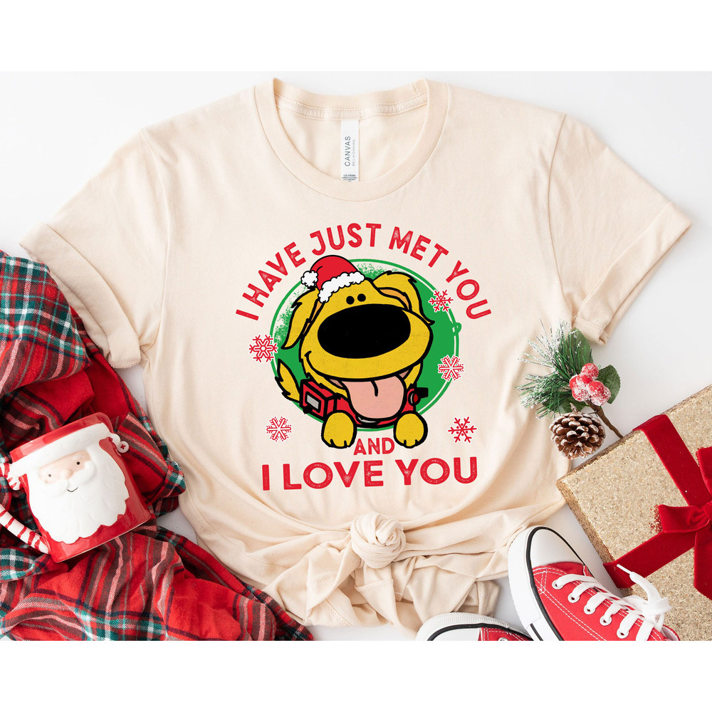 Up I Have Just Met You And I Love You Dug Shirt Merry Christmas Family Matching Walt Disney World Shirt Gift Ideas Men Women.jpg