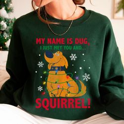 up my name idug i just met you...squirrel merry christmashirt family matching wa,tshirt, shirt gift, sport shirt