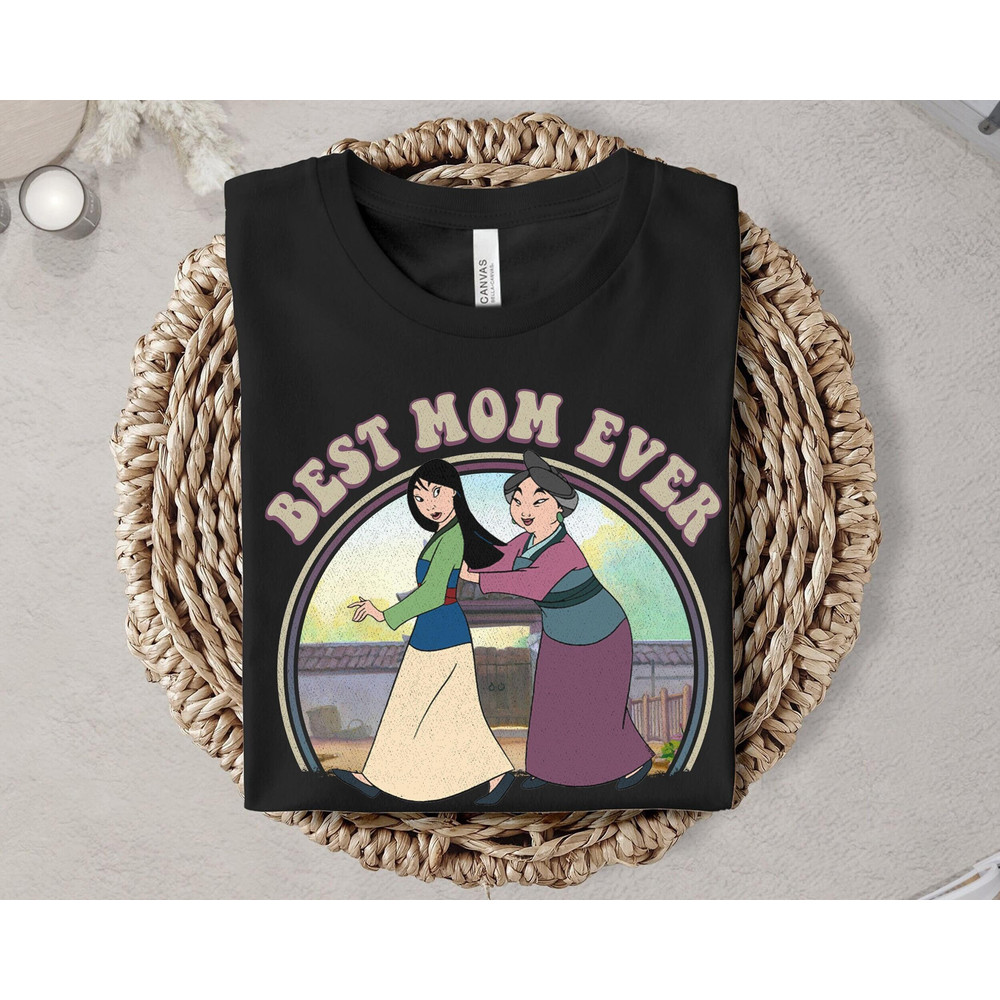 Vintage Mulan and Fa Li Best Mom Ever Shirt Mulan Characters Shirt Mother's Day Shirt Disney Mom Shirt Great Gift Ideas Women.jpg