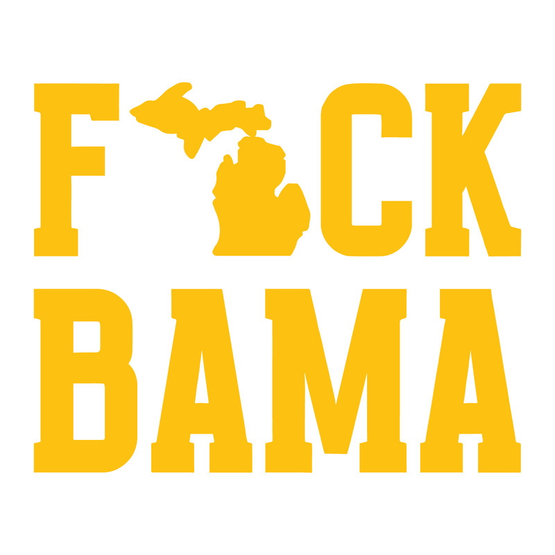 0201241001-funny-michigan-fuck-bama-svg-0201241001png.png