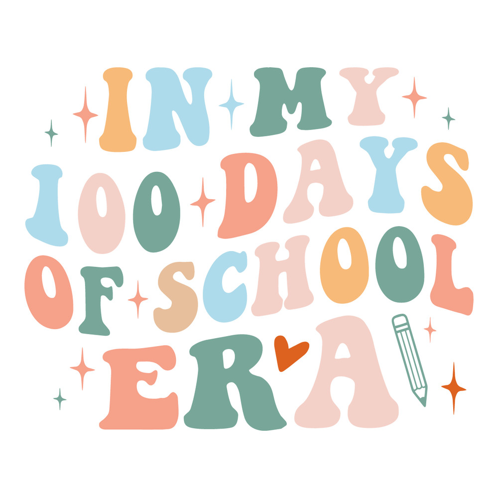 0501241070-in-my-100-days-of-school-era-svg-0501241070png.png