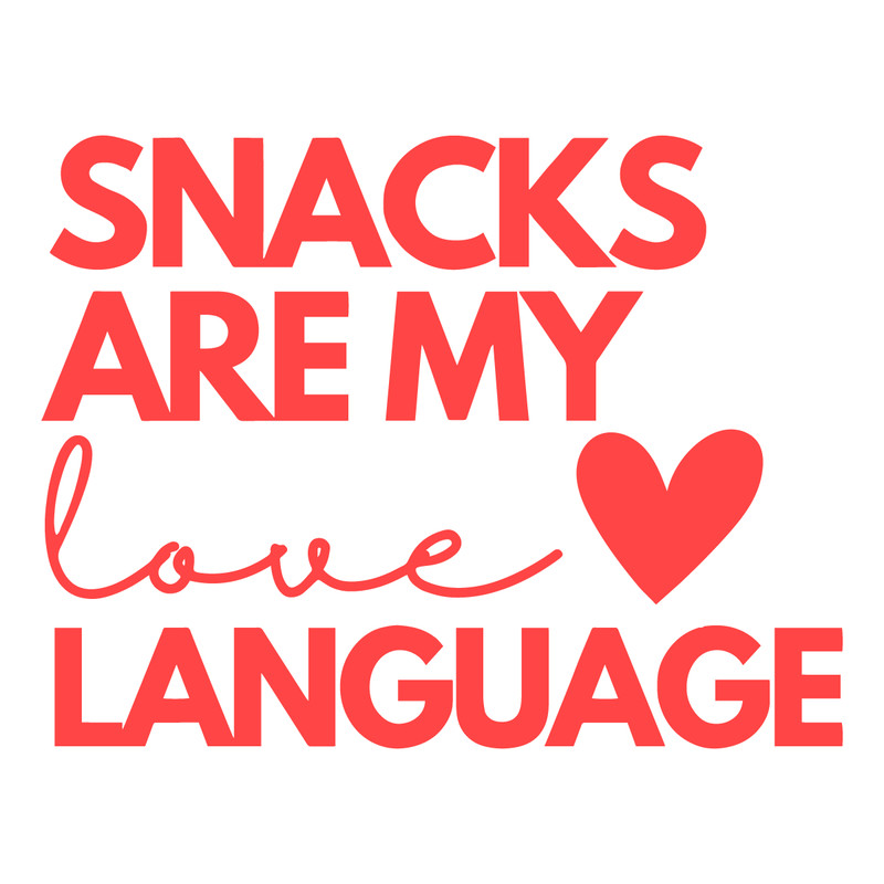 0801241081-funny-snacks-are-my-love-language-svg-0801241081png.png
