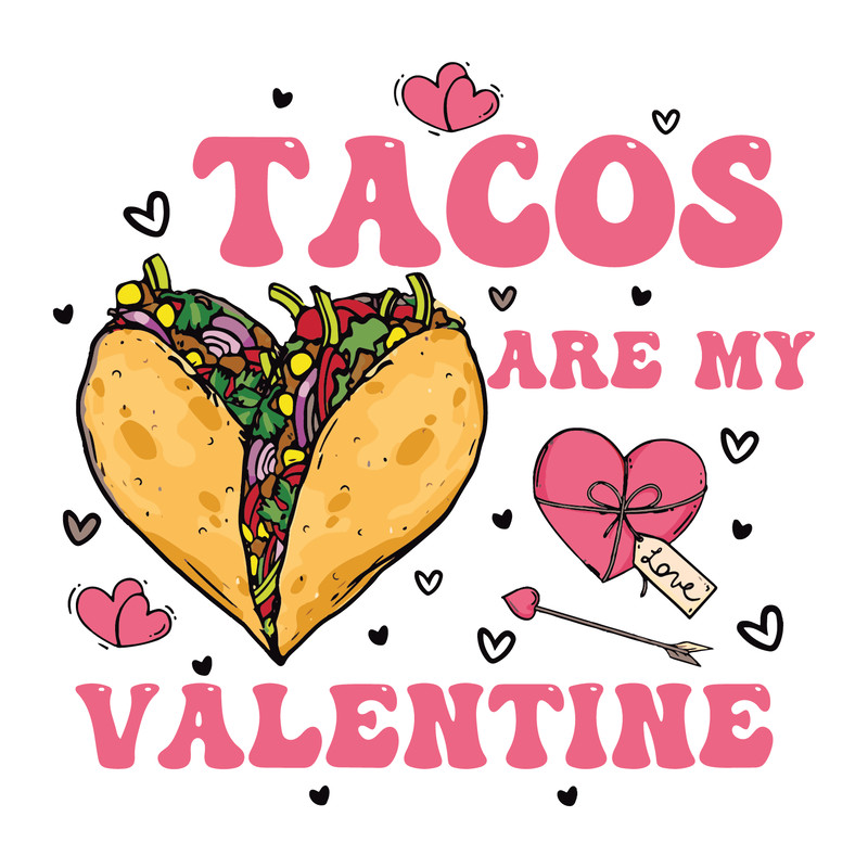 1001241072-funny-tacos-are-my-valentine-svg-1001241072png.png