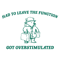 1301241001-had-to-leave-the-function-got-overstimulated-svg-1301241001png.png