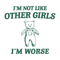 1301241003-im-not-like-other-girls-im-worse-svg-1301241003png.png