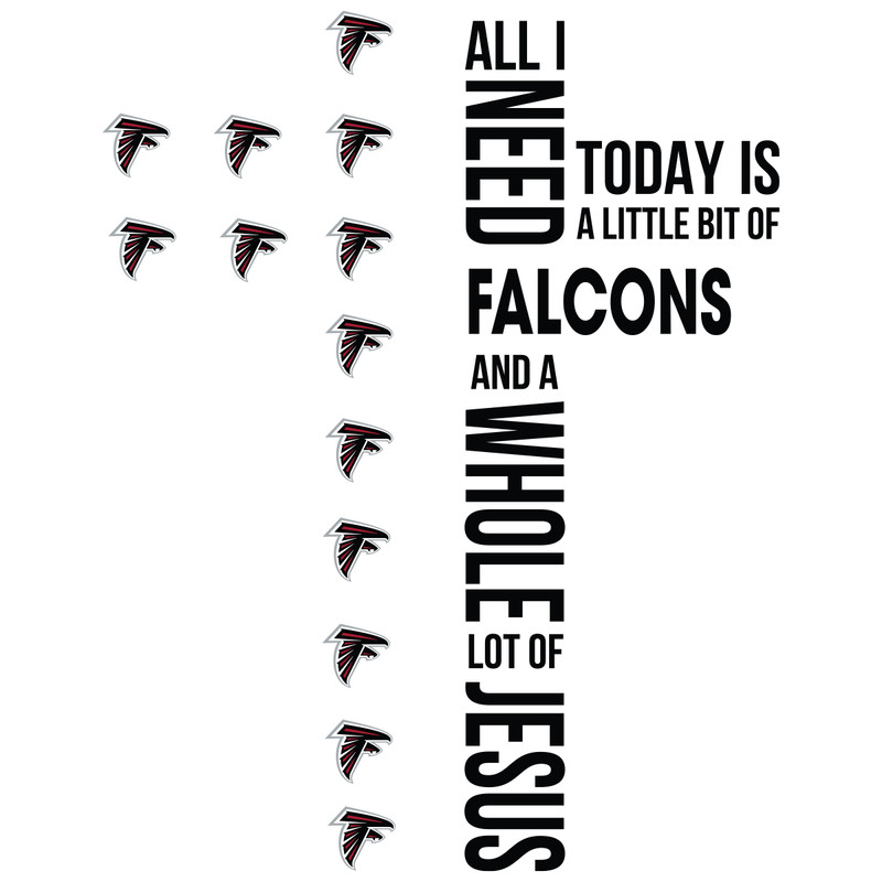 All I Need Today Is A Little Bit Of Falcons SVG.png