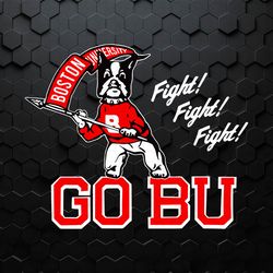 boston university terriers fight fight fight go bu svg
