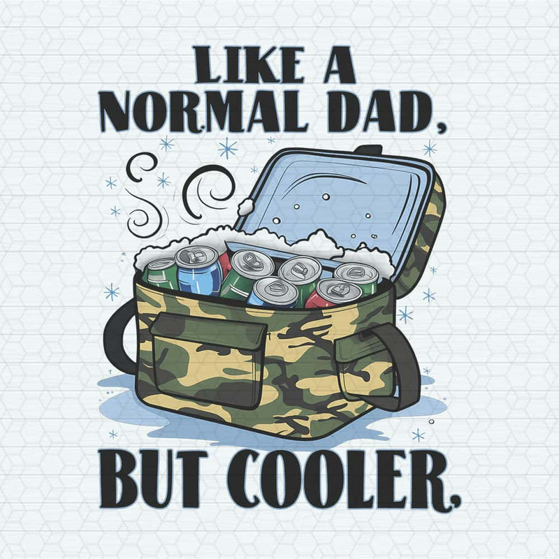 ChampionSVG-Like-A-Normal-Dad-But-Cooler-Iced-Bag-PNG.jpg