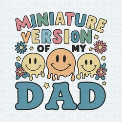 miniature version of my dad fathers day svg