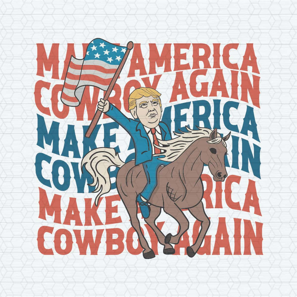 Funny Trump Make America Cowboy Again SVG.jpg