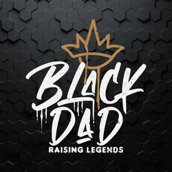 african american black dad raising legends svg