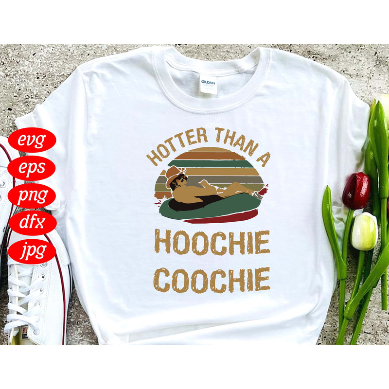 Hotter Than A Hoochie Coochie SVG Hotter Than Hoochie Alan Jackson SVG.jpg