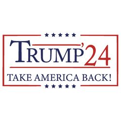 trump 2024 take america back svg pro trump svg trump desantis 2024 svg