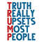 Truth Really Upsets Most People SVG Trump Maga Ultra SVG Republican SVG Trump Supporter SVG.jpg