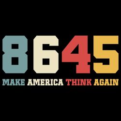 8645 make american think again trending svg 8645 meaning1 president women anti trump impeach