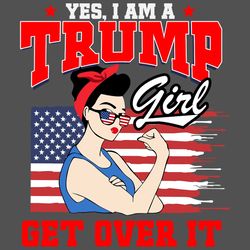 beautiful girl support trump - yes i am a trump girl get over it1 svg