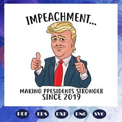 impeachment making presidents stronger since 2019 trump s1vg