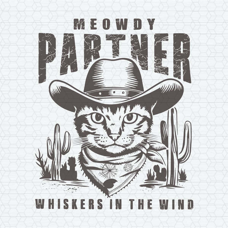 Cowboy Cat Meowdy Partner Whiskers In The Wind SVG.jpg