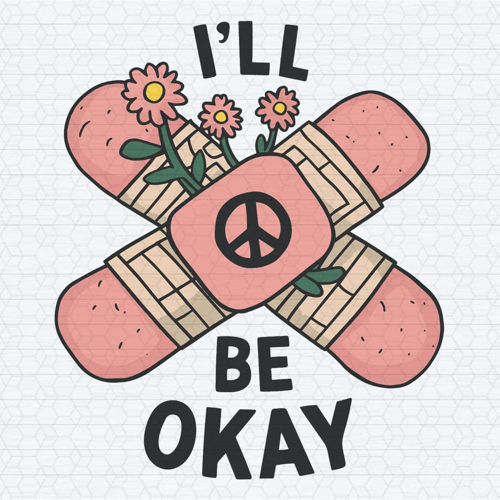 I’ll Be Okay Retro Mental Health Happy SVG.jpg