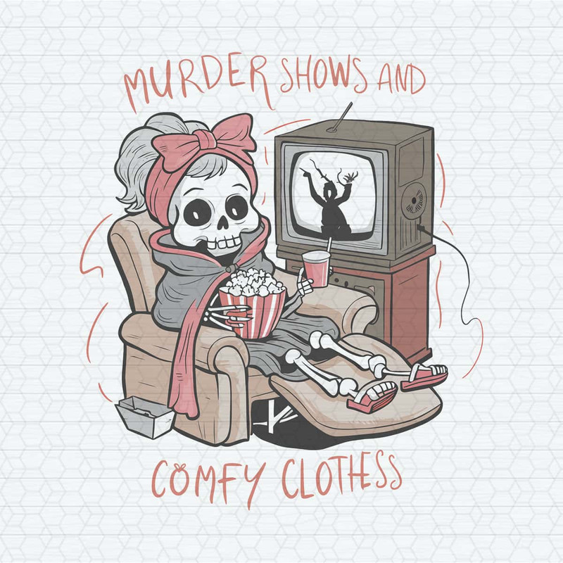 ChampionSVG-Murder-Shows-And-Comfy-Clothes-Skeleton-Girl-PNG.jpg