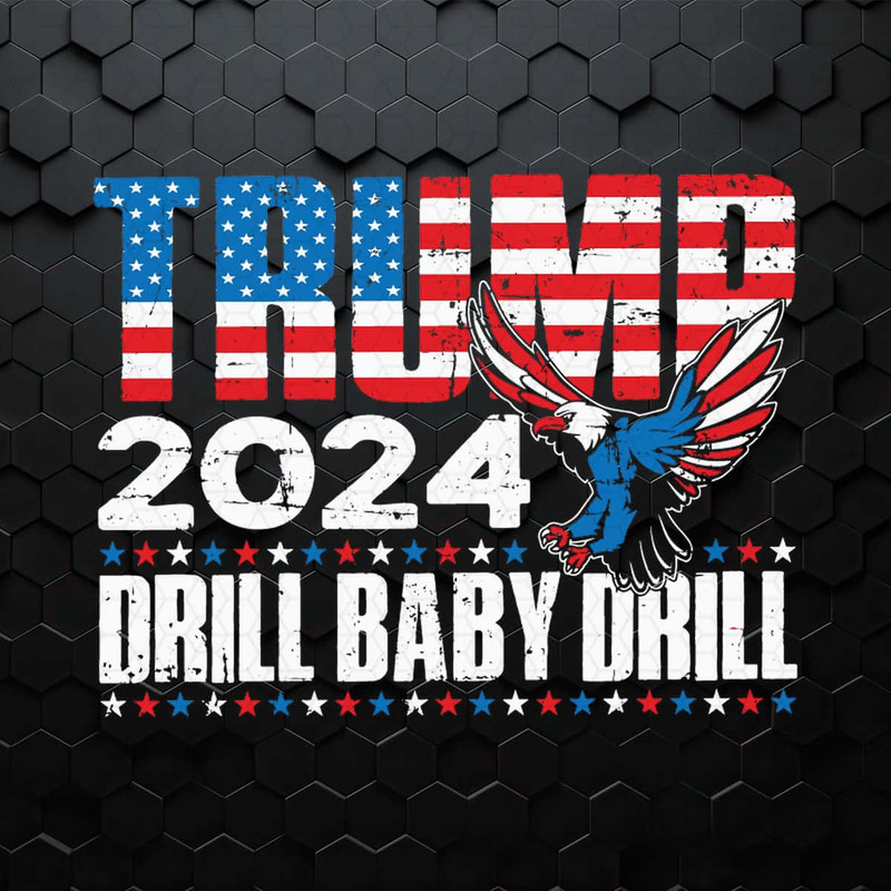 Trump 2024 Drill Baby Drill Eagle SVG.jpg