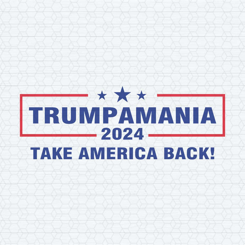 ChampionSVG-Trumpmania-2024-Take-America-Back-Svg.jpg