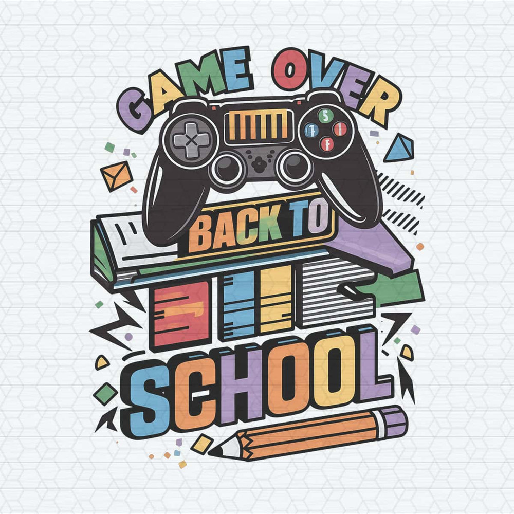 ChampionSVG-Game-Over-Back-To-School-Sublimation-PNG.jpg
