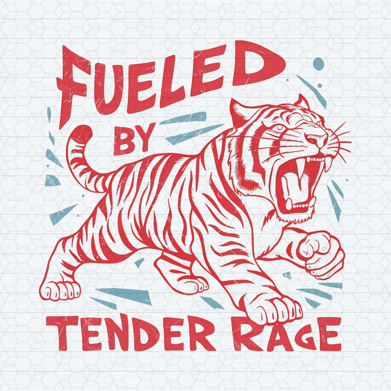 ChampionSVG-Trendy-‘fueled-By-Tender-Rage’-Retro-Tiger-Y2k-Aesthetic-PNG.jpg