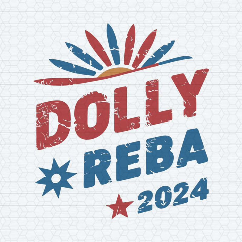 Funny Election Dolly Reba 2024 Vintage Country Music America 2024 Trending SVG.jpg